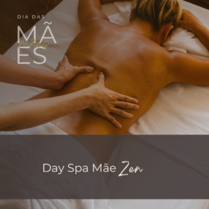 day Spa especial Dia das Mães Caapuã Spa